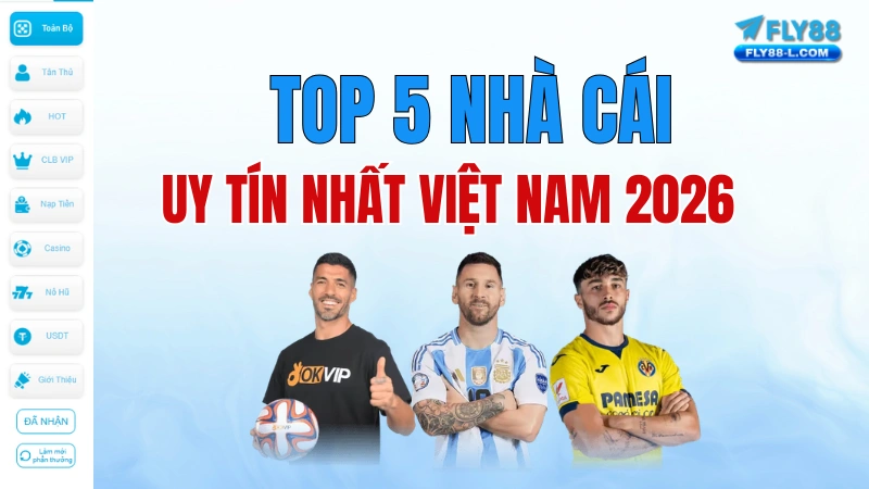 Top 5 Nhà Cái Uy Tín Nhất Việt Nam 2026 – Xếp Hạng Thực Tế